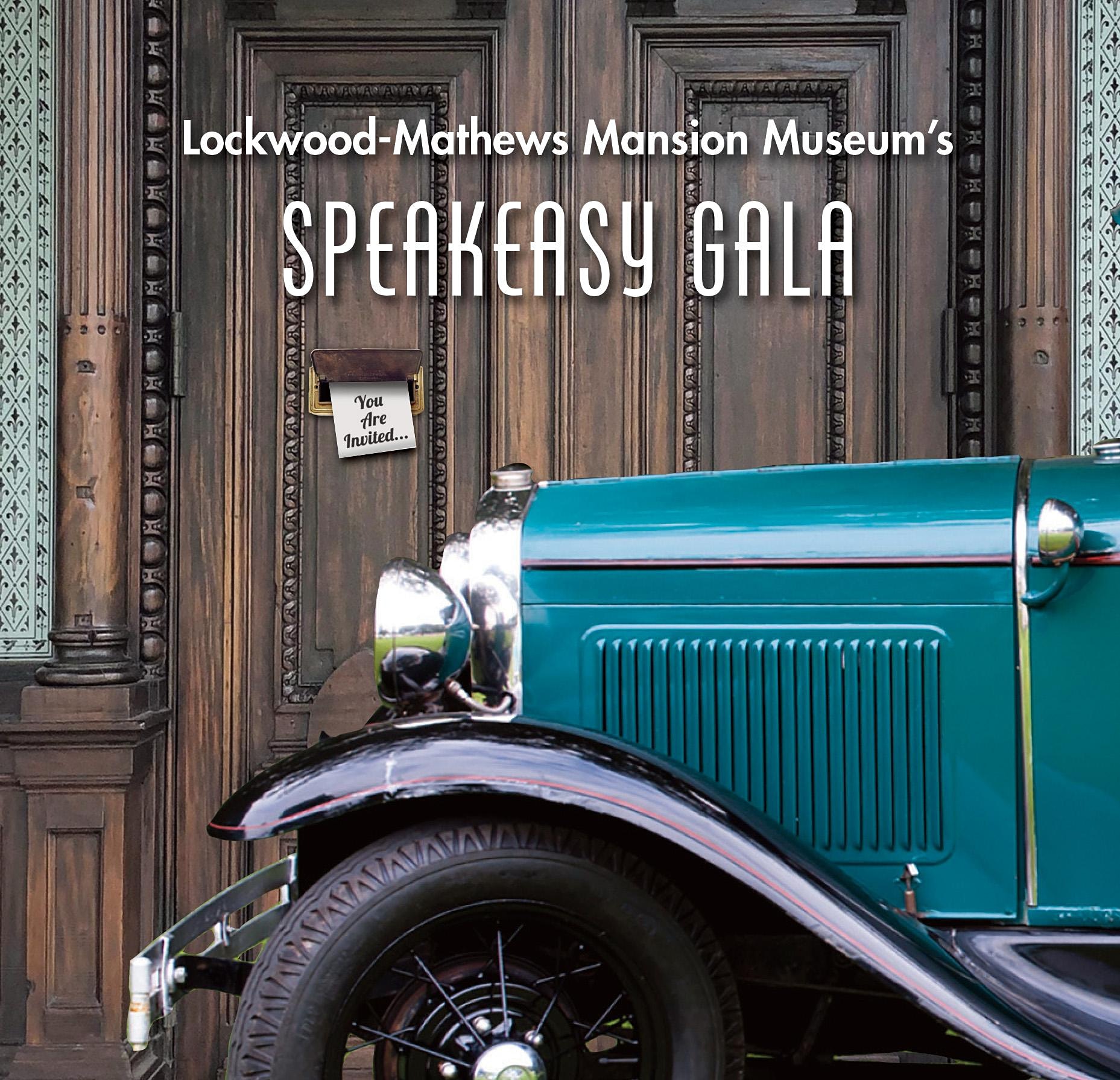 Speakeasy Gala The LockwoodMathews Mansion Museum